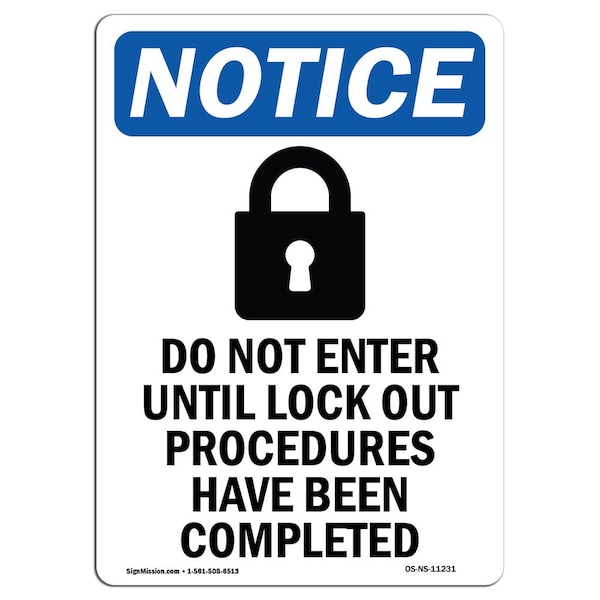 Safety Sign, OSHA Notice, 24" Height, Do Not Enter Until Sign With Symbol, Portrait
